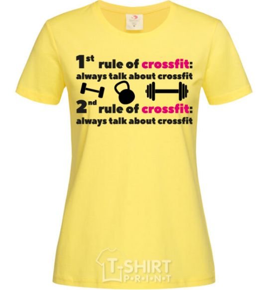 Women's T-shirt Always talk about crossfit cornsilk фото