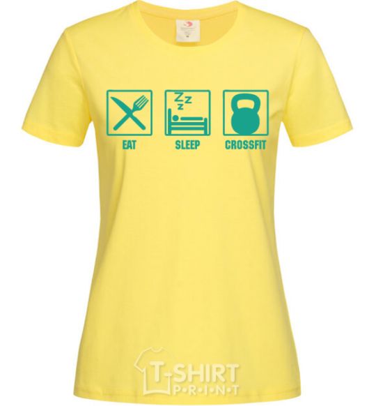 Women's T-shirt Eat sleep crossfit cornsilk фото