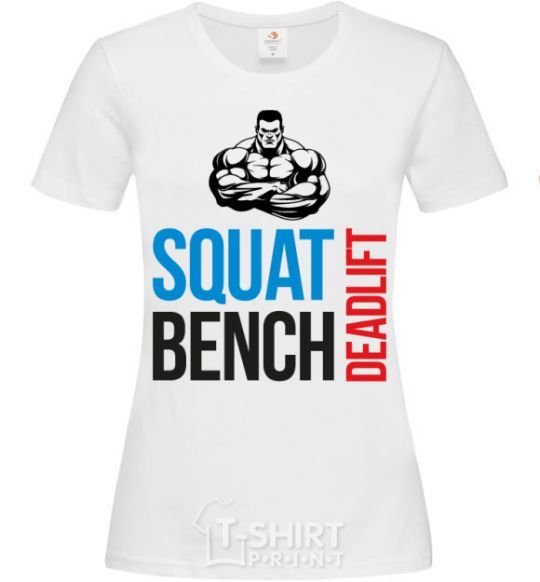Женская футболка Squat bench deadlift Белый фото