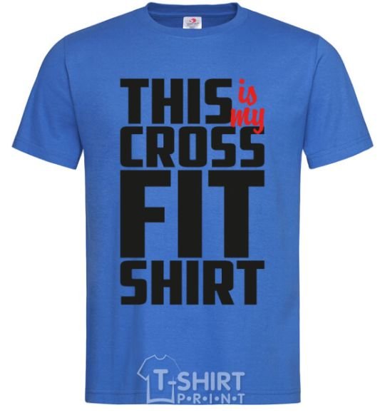 Men's T-Shirt This is my crossfit shirt royal-blue фото