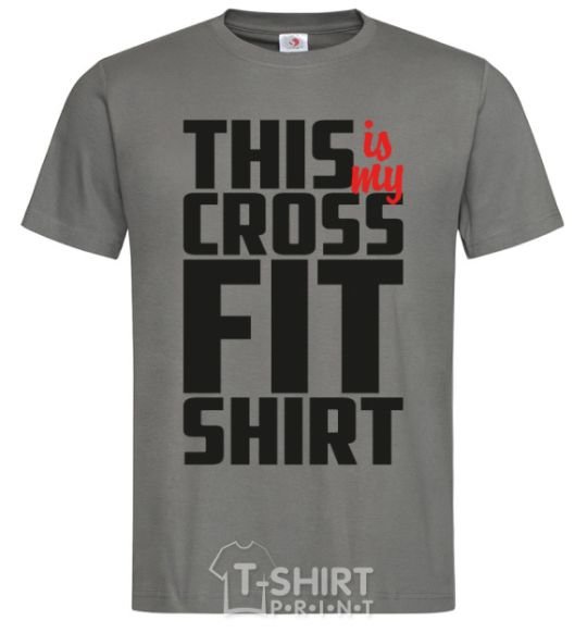 Men's T-Shirt This is my crossfit shirt dark-grey фото