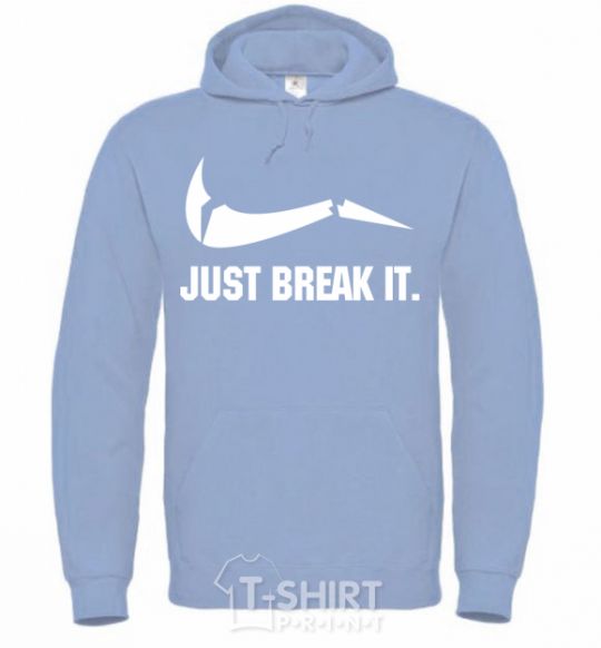 Men`s hoodie Just break it sky-blue фото