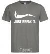Men's T-Shirt Just break it dark-grey фото