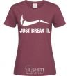Women's T-shirt Just break it burgundy фото