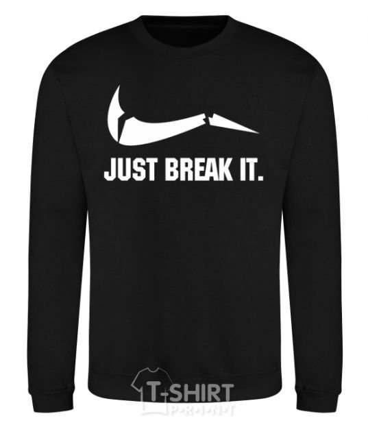 Sweatshirt Just break it black фото