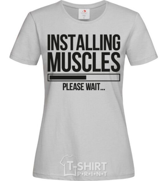 Женская футболка Installing muscles Серый фото
