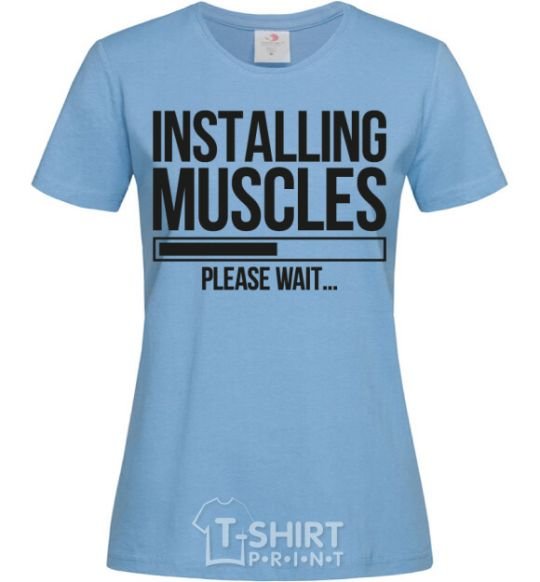 Women's T-shirt Installing muscles sky-blue фото