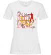 Women's T-shirt Eat sleep boxing repeat White фото