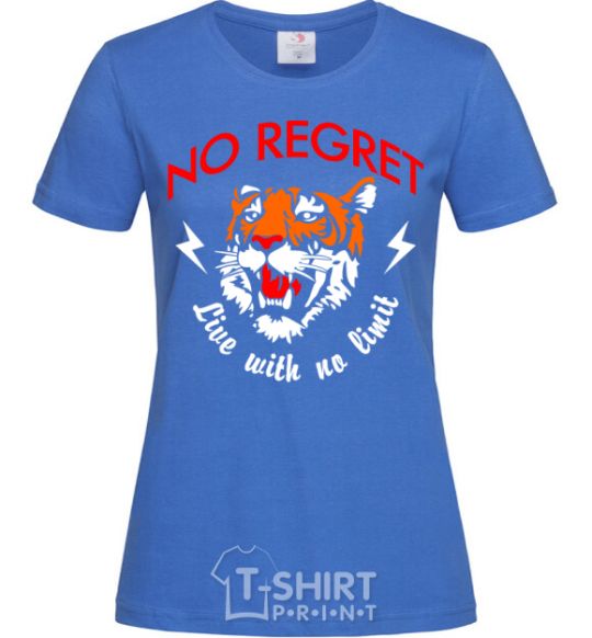 Women's T-shirt No regret live with no limit royal-blue фото