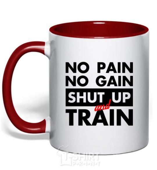 Чашка с цветной ручкой No pain no gain shut up and train Красный фото