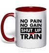Mug with a colored handle No pain no gain shut up and train red фото