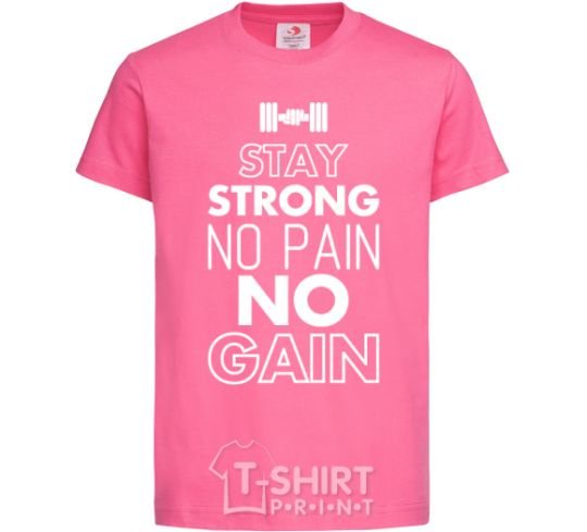 Kids T-shirt Stay strong no pain no gain heliconia фото