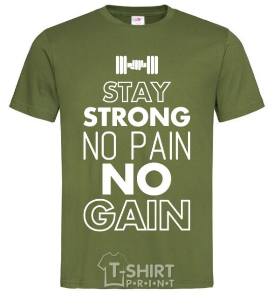 Men's T-Shirt Stay strong no pain no gain millennial-khaki фото