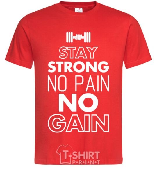 Men's T-Shirt Stay strong no pain no gain red фото