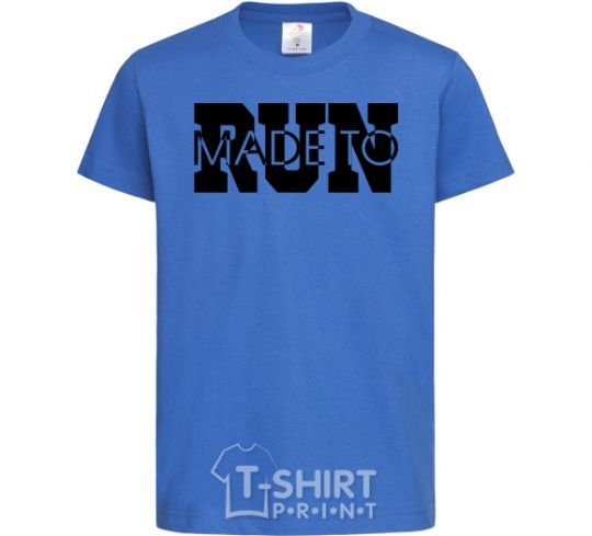 Kids T-shirt Made to run text royal-blue фото