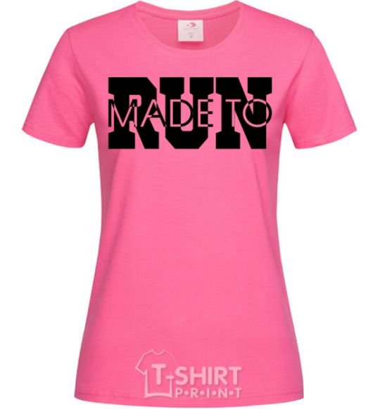 Женская футболка Made to run text Ярко-розовый фото