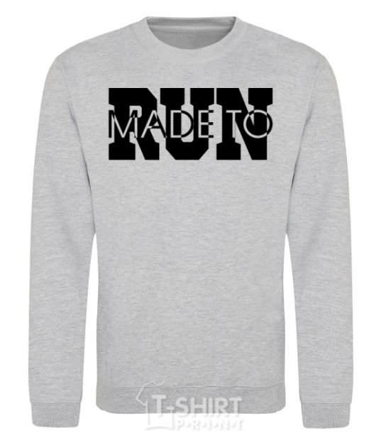 Sweatshirt Made to run text sport-grey фото