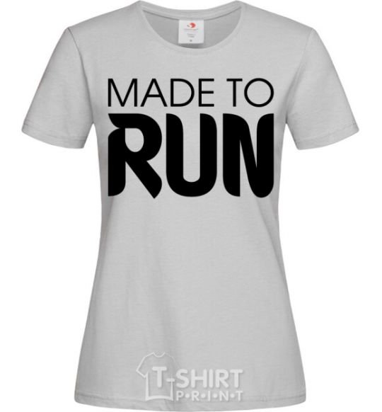 Women's T-shirt Made to run grey фото