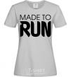 Women's T-shirt Made to run grey фото