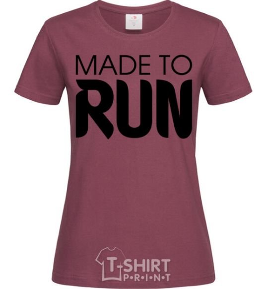 Women's T-shirt Made to run burgundy фото