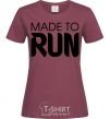 Women's T-shirt Made to run burgundy фото