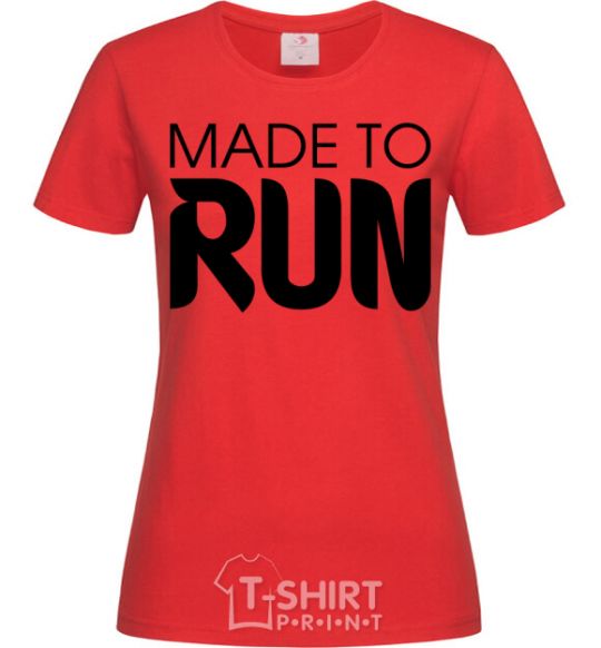 Women's T-shirt Made to run red фото