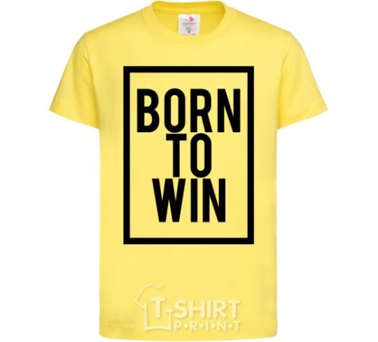 Детская футболка Born to win Лимонный фото