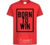 Детская футболка Born to win Красный фото
