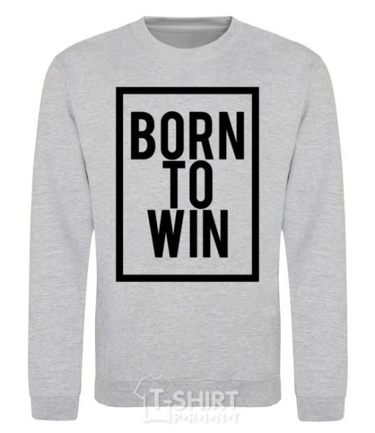 Sweatshirt Born to win sport-grey фото
