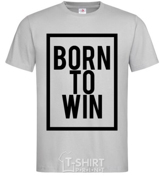 Men's T-Shirt Born to win grey фото