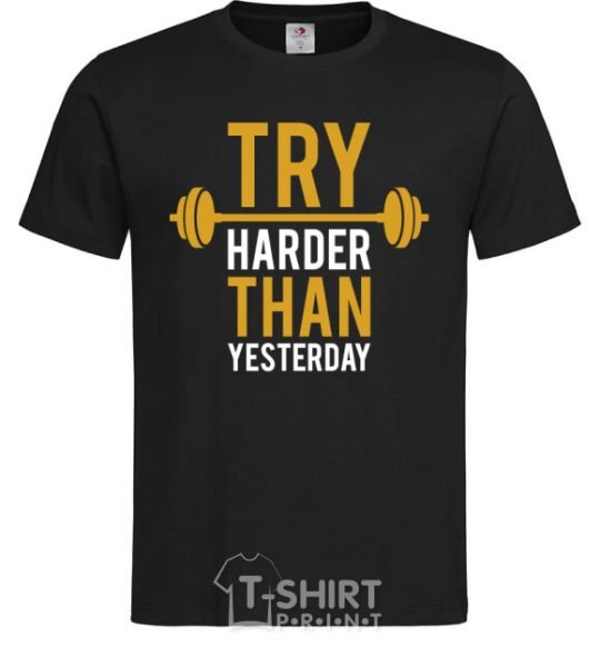 Мужская футболка Try harder than yesterday Черный фото