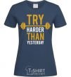 Women's T-shirt Try harder than yesterday navy-blue фото