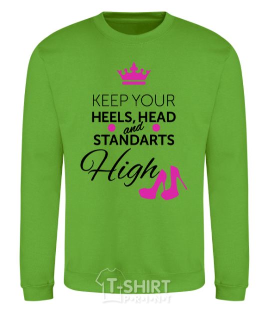 Свитшот Keep your heels head and standarts high Лаймовый фото