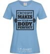 Women's T-shirt Crossfit makes your body perfect sky-blue фото
