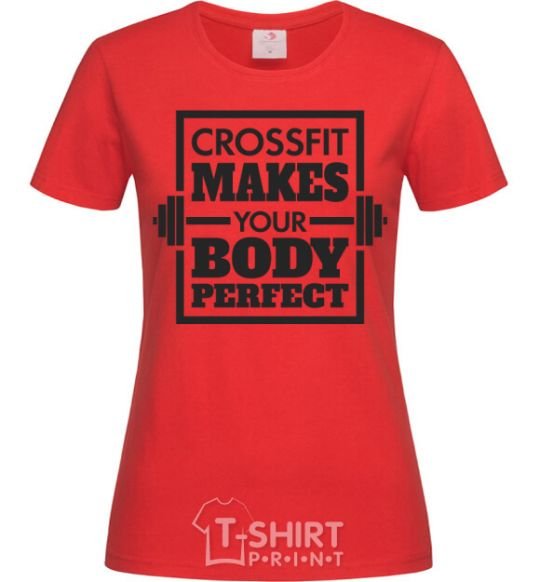 Women's T-shirt Crossfit makes your body perfect red фото