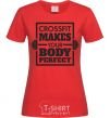 Women's T-shirt Crossfit makes your body perfect red фото