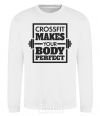 Sweatshirt Crossfit makes your body perfect White фото