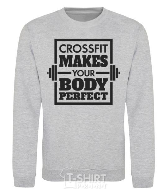 Свитшот Crossfit makes your body perfect Серый меланж фото