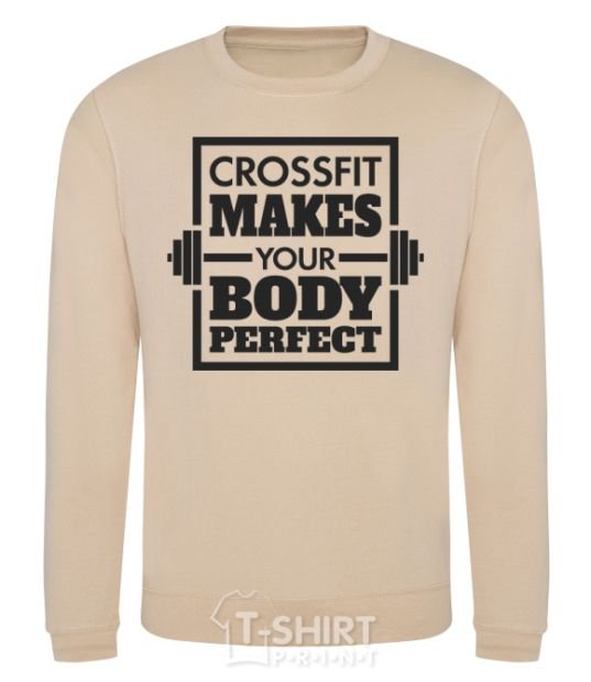 Sweatshirt Crossfit makes your body perfect sand фото