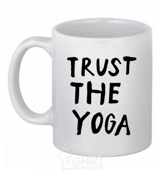 Ceramic mug Trust the yoga White фото