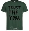 Мужская футболка Trust the yoga Темно-зеленый фото