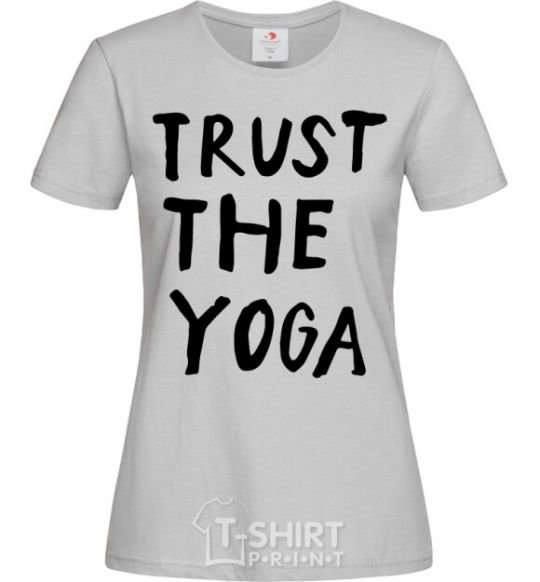 Women's T-shirt Trust the yoga grey фото