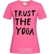Женская футболка Trust the yoga Ярко-розовый фото