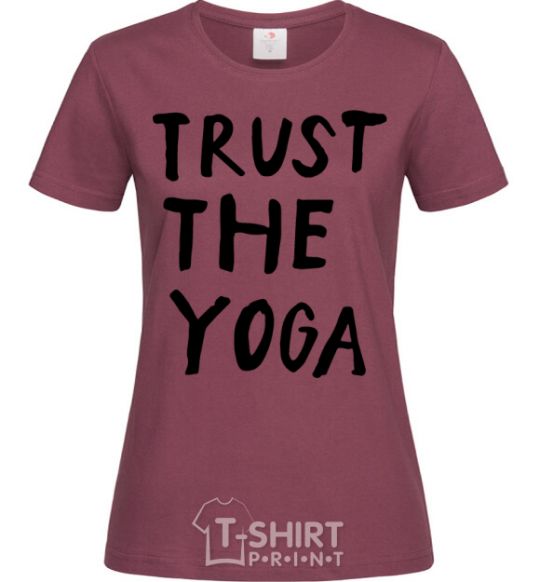 Women's T-shirt Trust the yoga burgundy фото