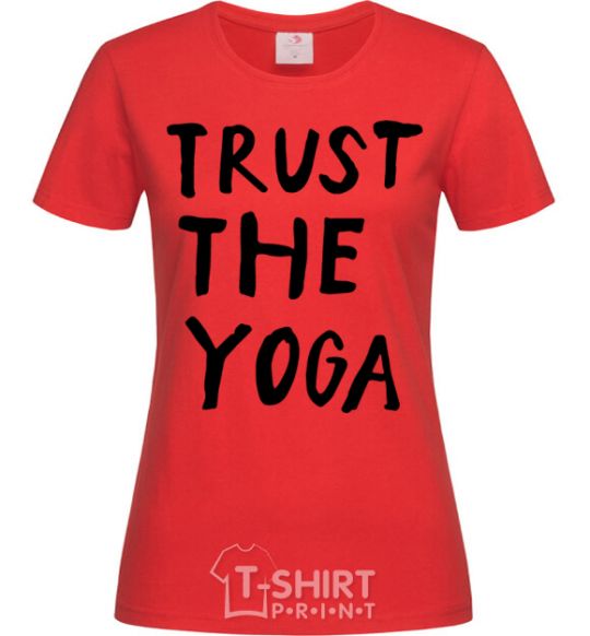 Women's T-shirt Trust the yoga red фото