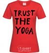 Женская футболка Trust the yoga Красный фото