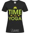 Women's T-shirt Time to yoga black фото