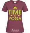 Women's T-shirt Time to yoga burgundy фото