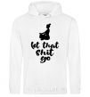 Men`s hoodie Let that shit go White фото