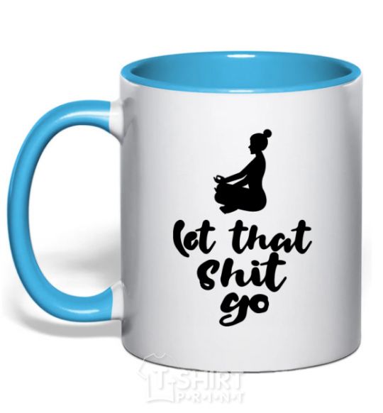 Mug with a colored handle Let that shit go sky-blue фото